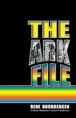 The Ark File - Rene Noorbergen - cover
