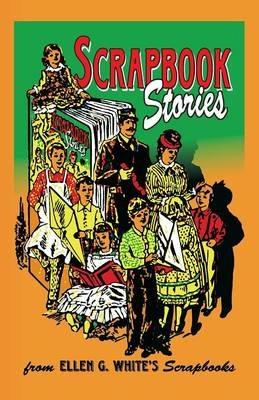 Scrapbook Stories - Ellen G White - cover