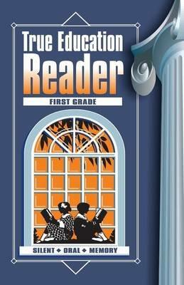True Education Reader: First Grade - Katherine B Hale - cover