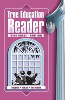 True Education Reader: Third Grade - Part One - Sarah Elizabeth Peck - cover