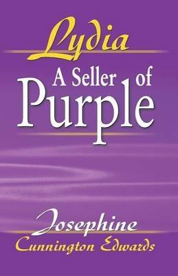 Lydia, a Seller of Purple - Josephine Cunnington Edwards - cover