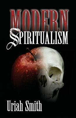 Modern Spiritualism - Uriah Smith - cover