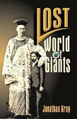 Lost World of the Giants - Jonathan Gray - cover