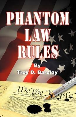 Phantom Law Rules - Troy Barclay - cover