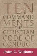 Ten Commandments: The Christian Code of Conduct
