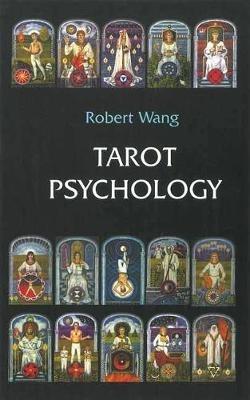 Tarot Psychology: Volume I of the Jungian Tarot Trilogy - Robert Wang - cover