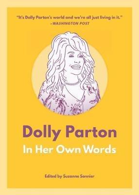 Dolly Parton: In Her Own Words: In Her Own Words - cover