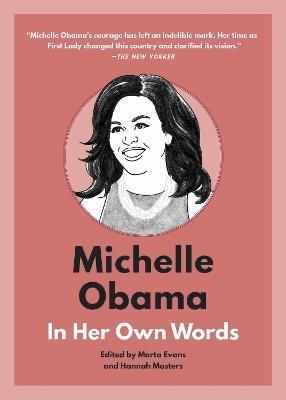 Michelle Obama: In Her Own Words: In Her Own Words - cover