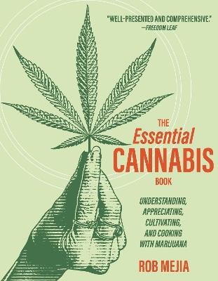 The Essential Cannabis Book: A Practical Guide - Rob Mejia - cover