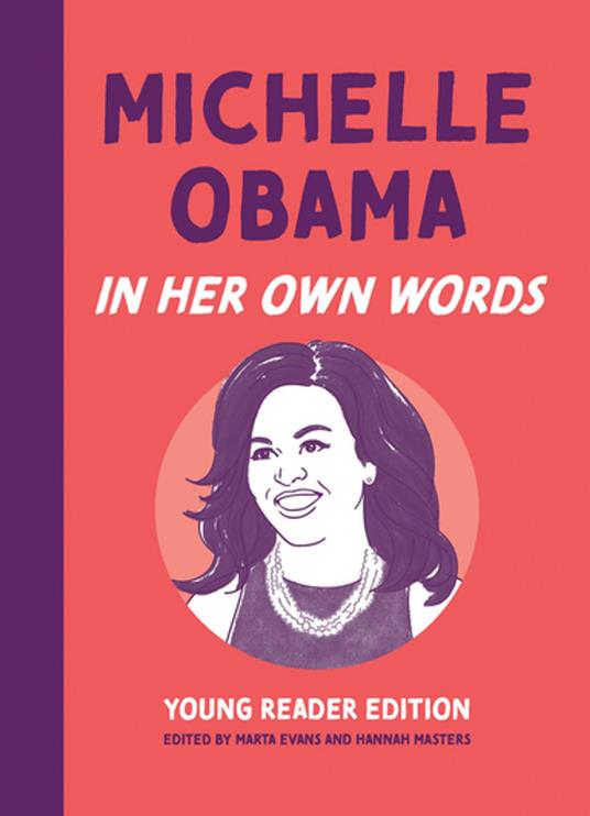 Michelle Obama: In Her Own Words: Young Reader Edition - Marta Evans,Hannah Masters - ebook