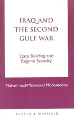 Iraq and the Second Gulf War: State Building and Regime Security