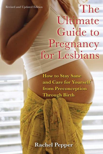 Ultimate Guide to Pregnancy for Lesbians