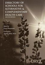 Directory of Schools for Alternative & Complementary Health Care, 2nd Edition