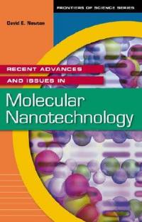 Recent Advances and Issues in Molecular Nanotechnology - David E. Newton - cover