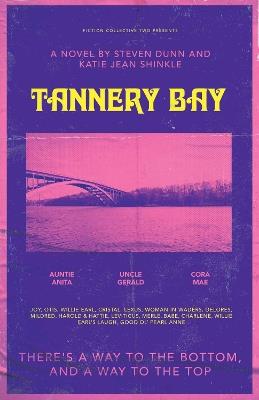 Tannery Bay: A Novel - Steven Dunn,Katie Jean Shinkle - cover