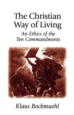The Christian Way of Living - Klaus Bockmuehl - cover
