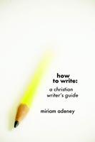How to Write - Miriam Adeney - cover