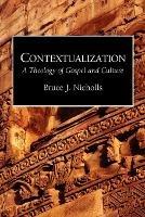 Contextualization Theology of Gospel and Culture - Bruce Nicolls - cover
