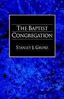 The Baptist Congregation - Stanley J. Grenz - cover