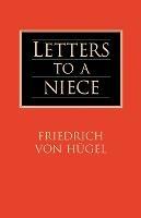 Letters to a Niece - Friedrich Von Hugel - cover