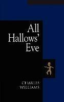 All Hallows' Eve - T. S. Eliot,Charles Williams - cover