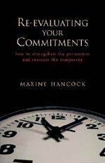 Re-Evaluating Your Commitments
