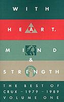 With Heart, Mind & Strength: The Best of Crux, 1979-1989 - Donald M. Lewis,J. I. Packer - cover