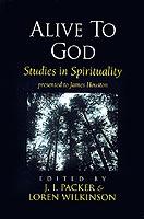 Alive to God: Studies in Spirituality - cover