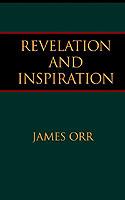 Revelation and Inspiration - James Orr - cover