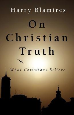 On Christian Truth - Harry Blamires - cover