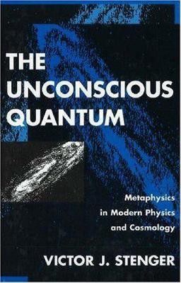 The Unconscious Quantum - Victor J. Stenger - cover