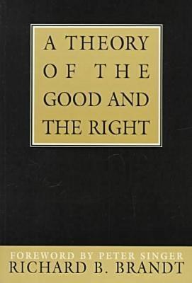 A Theory of the Good and the Right - Richard B. Brandt - cover