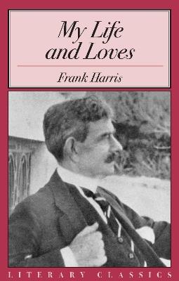 My Life and Loves - Frank Harris - cover