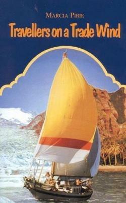 Travellers on a Trade Wind - Marcia Pirie - cover