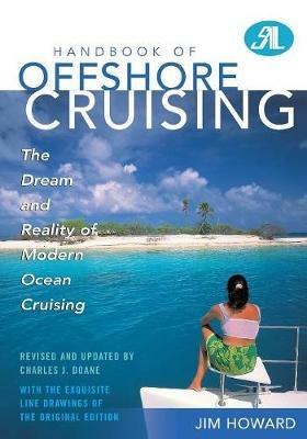 Handbook of Offshore Cruising: The Dream and Reality of Modern Ocean Cruising - Charles J. Doane - cover