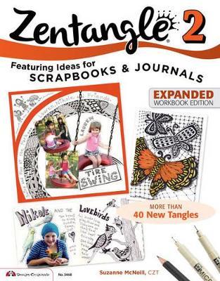 Zentangle 2, Expanded Workbook Edition - Suzanne McNeill - cover