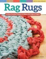 Rag Rugs, 2nd Edition, Revised and Expanded: 16 Easy Crochet Projects to Make with Strips of Fabric - Suzanne McNeill - cover