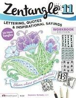 Zentangle 11: Lettering, Quotes, and Inspirational Sayings - Suzanne McNeill - cover