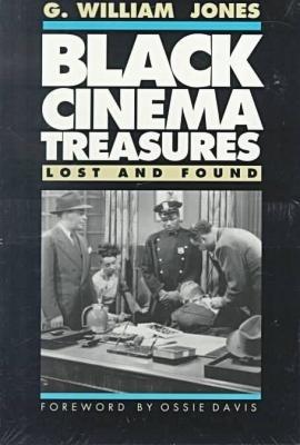Black Cinema Treasures: Lost and Found - G. William Jones - cover