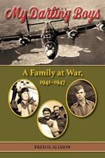 My Darling Boys Volume 23: A Family at War, 1941-1947