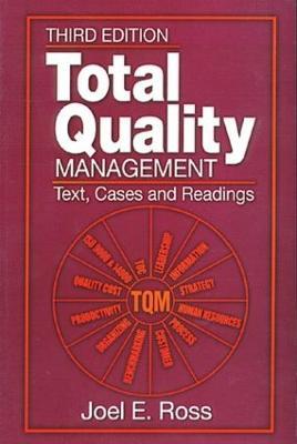Total Quality Management: Text, Cases, and Readings, Third Edition - Joel E. Ross,Susan Perry - cover