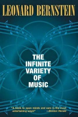 The Infinite Variety of Music - Leonard Bernstein - cover