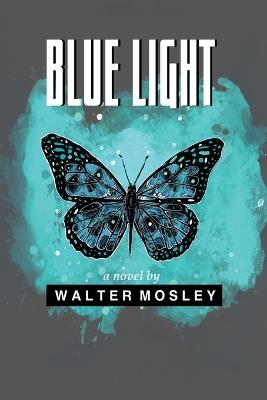 Blue Light - Walter Mosley - cover
