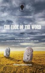 The Code of the Word: An introduction to the Universal Etymological Dictionary 1001 Words