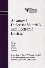 Advances in Dielectric Materials and Electronic Devices - Ceramic Transactions V174