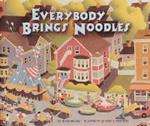 Everybody Brings Noodles