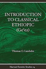 Introduction to Classical Ethiopic (Ge'ez)