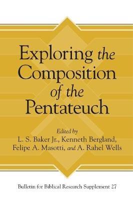 Exploring the Composition of the Pentateuch - cover