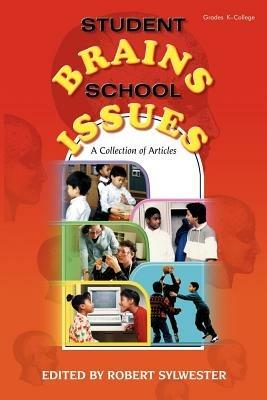 Student Brains, School Issues: A Collection of Articles - Robert A. Sylwester - cover