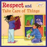 Respect and Take Care of Things